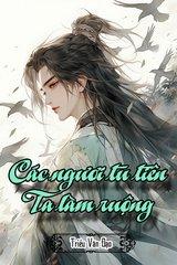 [Dịch] Các Ngươi Tu Tiên, Ta Làm Ruộng