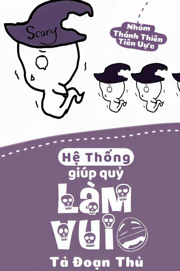 [Dịch] Hệ Thống Giúp Quỷ Làm Vui