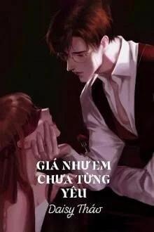 Giá Như Em Chưa Từng Yêu