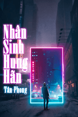 [Dịch] Nhân Sinh Hung Hãn 