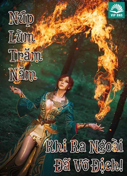 [Dịch] Núp Lùm Trăm Năm, Khi Ra Ngoài Đã Vô Địch !