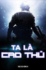 [Dịch] Ta Là Cao Thủ (Ta Là Đại Người Chơi)